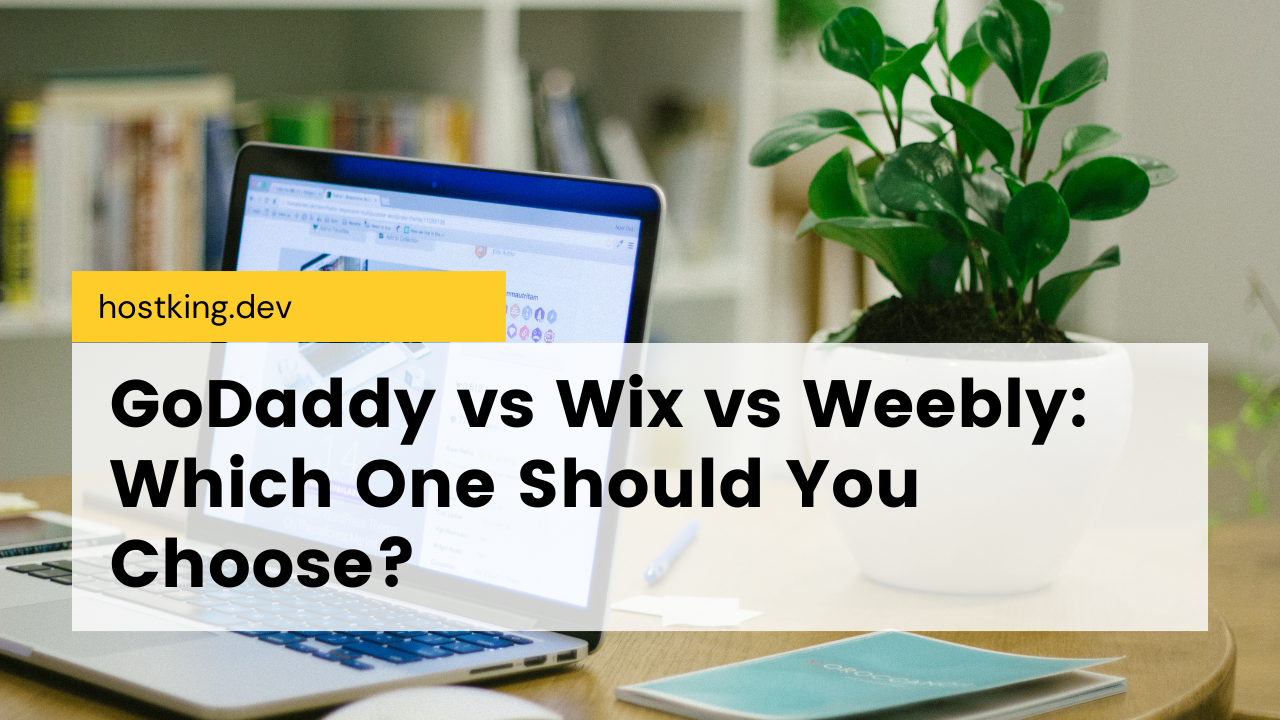 GoDaddy vs Wix vs Weebly