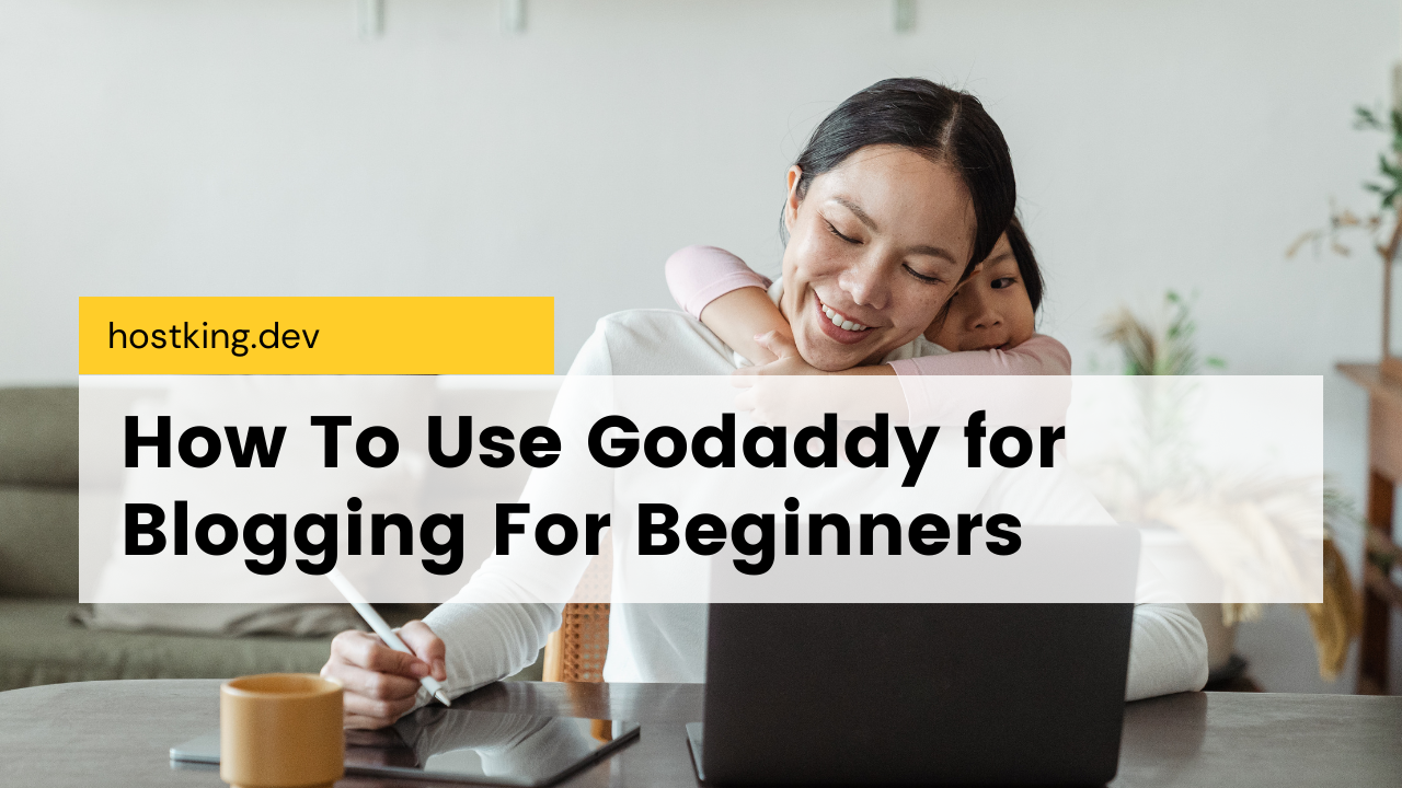 Godaddy for blogging