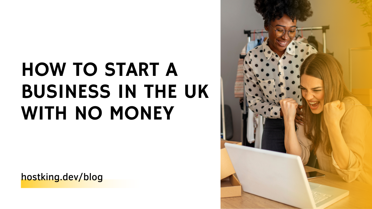 How to Start a Business in the UK With No Money