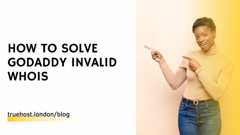 How To Solve GoDaddy Invalid Whois