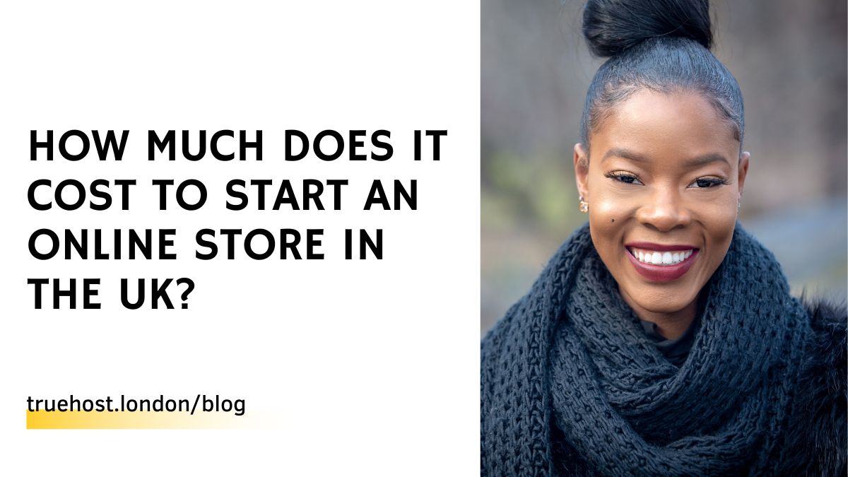 How Much Does it Cost to Start an Online Store in the UK?
