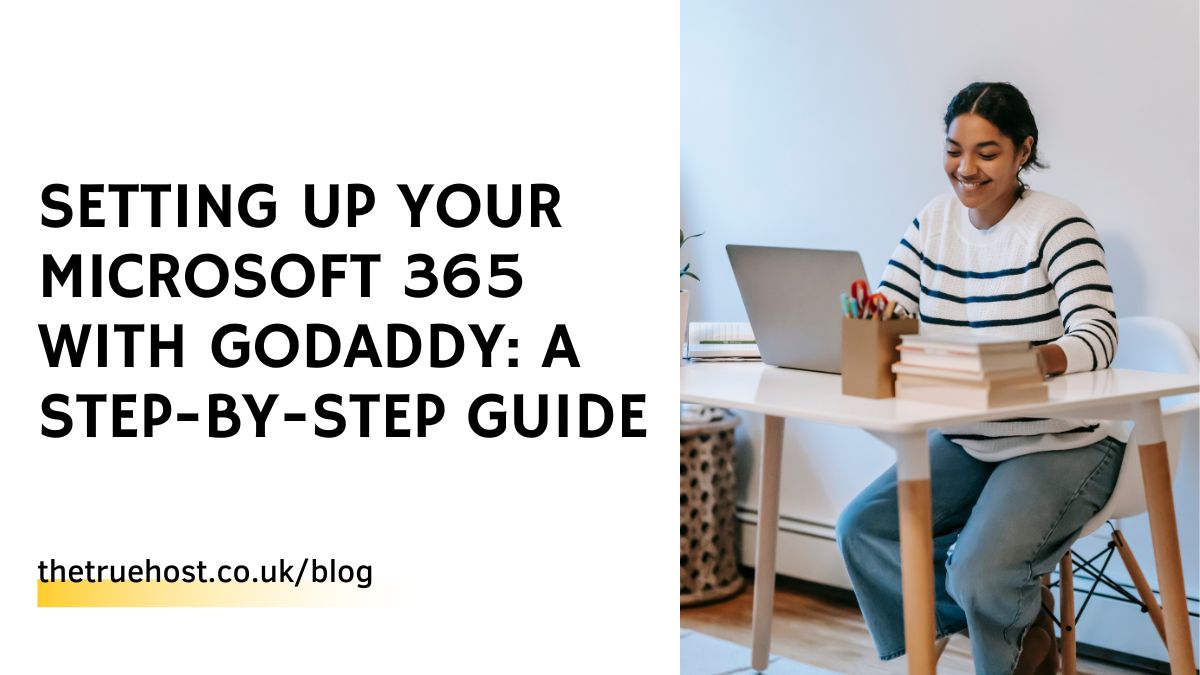 Setting Up Your Microsoft 365 with GoDaddy: A Step-by-Step Guide