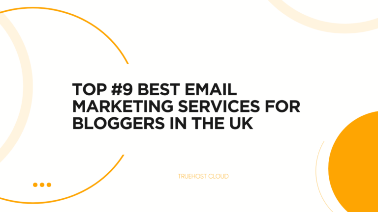 Top #9 Best Email Marketing Services for Bloggers in the UK