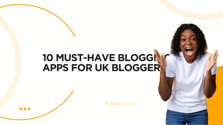 10 Must-Have Blogging Apps for UK Bloggers