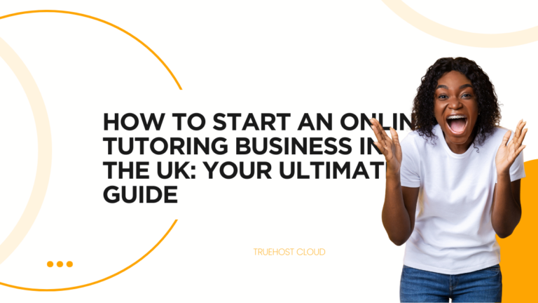 How to Start an Online Tutoring Business in the UK