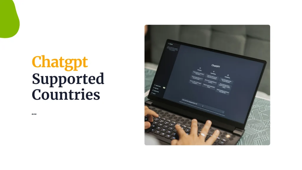 ChatGPT Supported Countries And Regions (Web & Mobile)