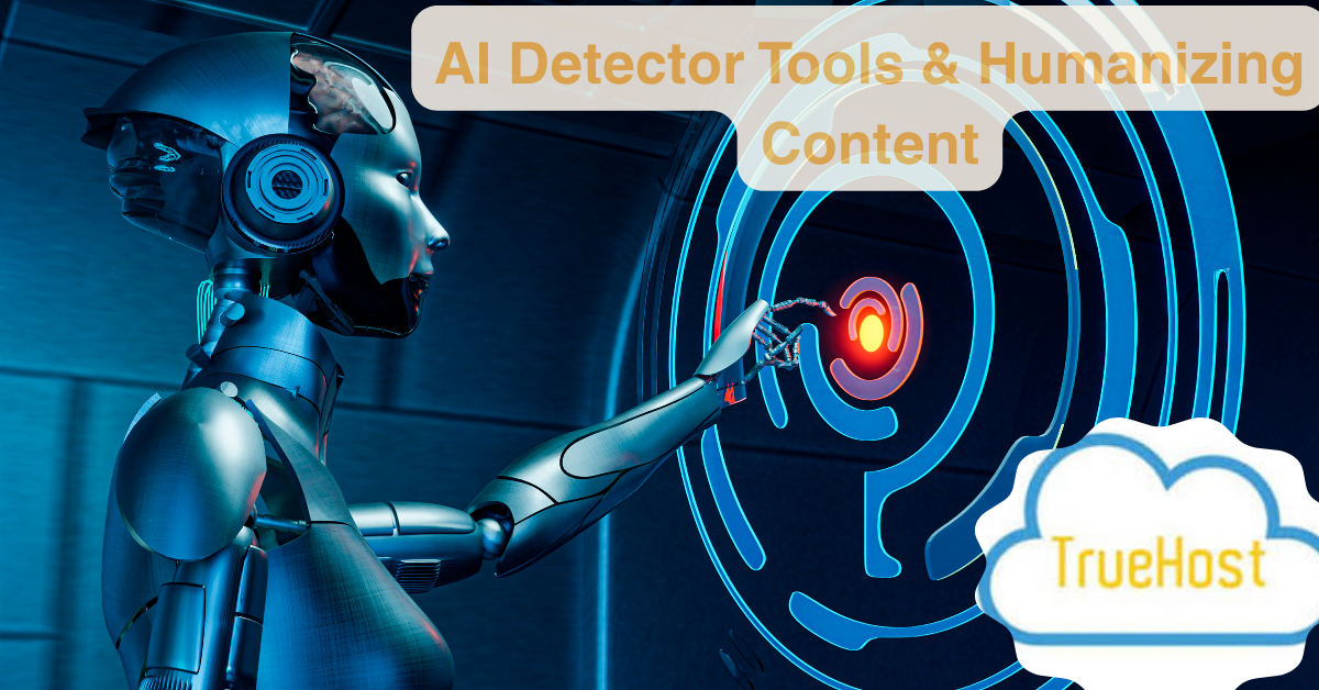 A reobot trying to detect presence of AI and the wordings; AI Detector Tools and Humanising Content and the True Host logo