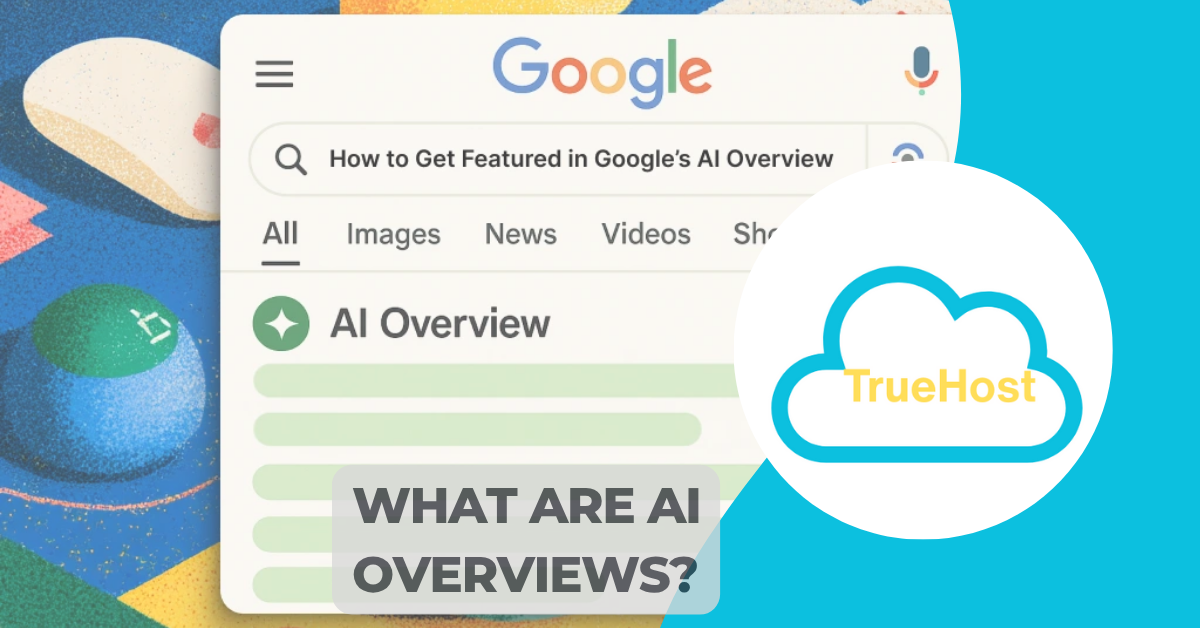 shows a screenshot of the ai overview page and the truhost logo. The title: What are ai overviews