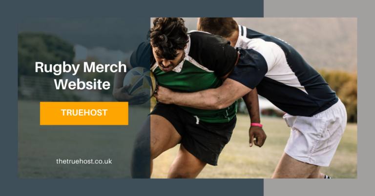 Shows two rugby players on it, the title rugby merch and the truehost uk link