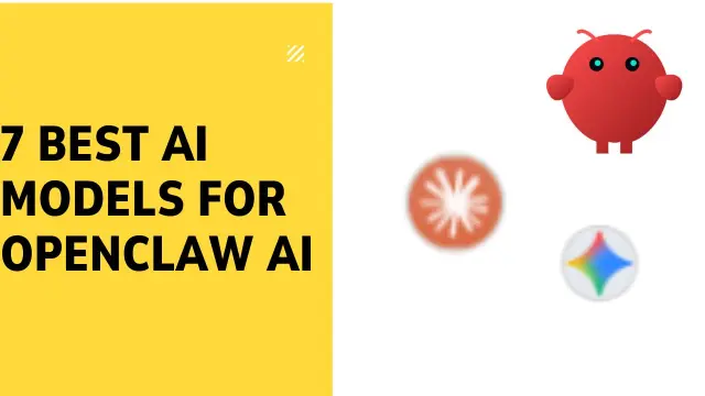 7 Best AI Models for OpenClaw AI in 2026