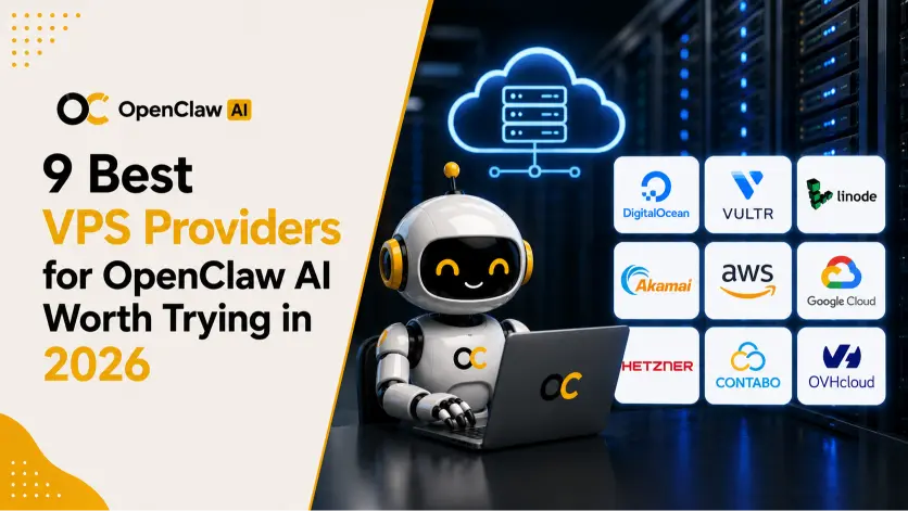 9 Best VPS Providers for OpenClaw AI Worth Trying in 2026