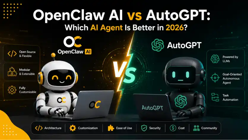 OpenClaw AI vs AutoGPT: Which AI Agent Is Better in 2026