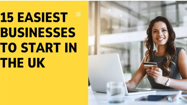 15 Easiest Businesses to Start in the UK