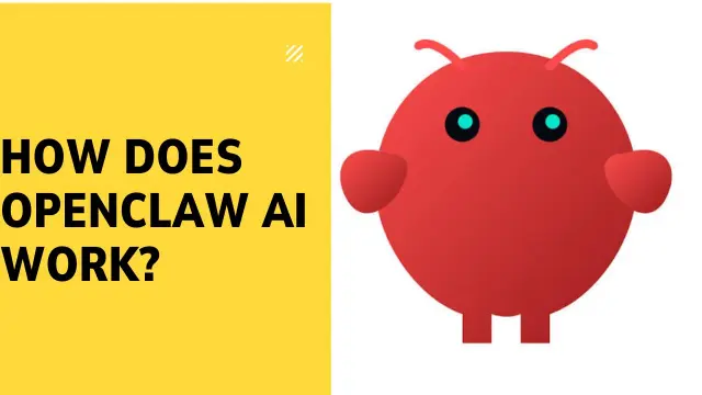 How Does OpenClaw AI Work? A Simple Explanation for Beginners (2026)