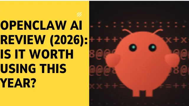 is OpenClaw AI still worth using in 2026
