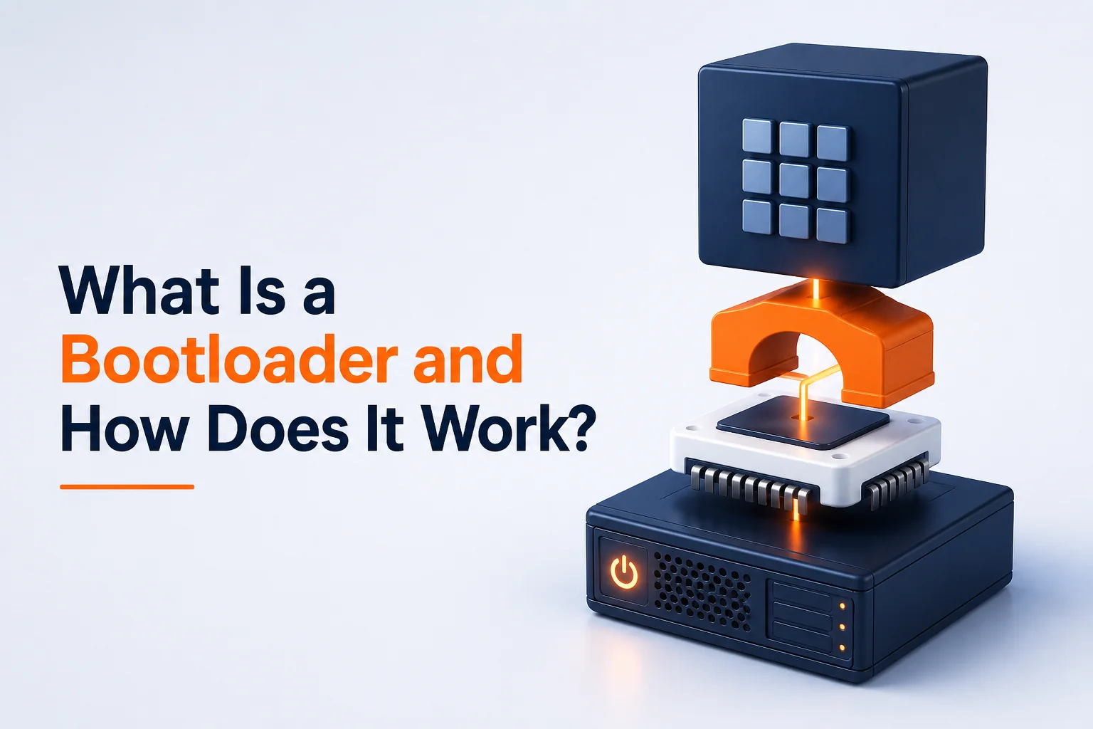 What Is a Bootloader and How Does It Work? — what is a bootloader featured